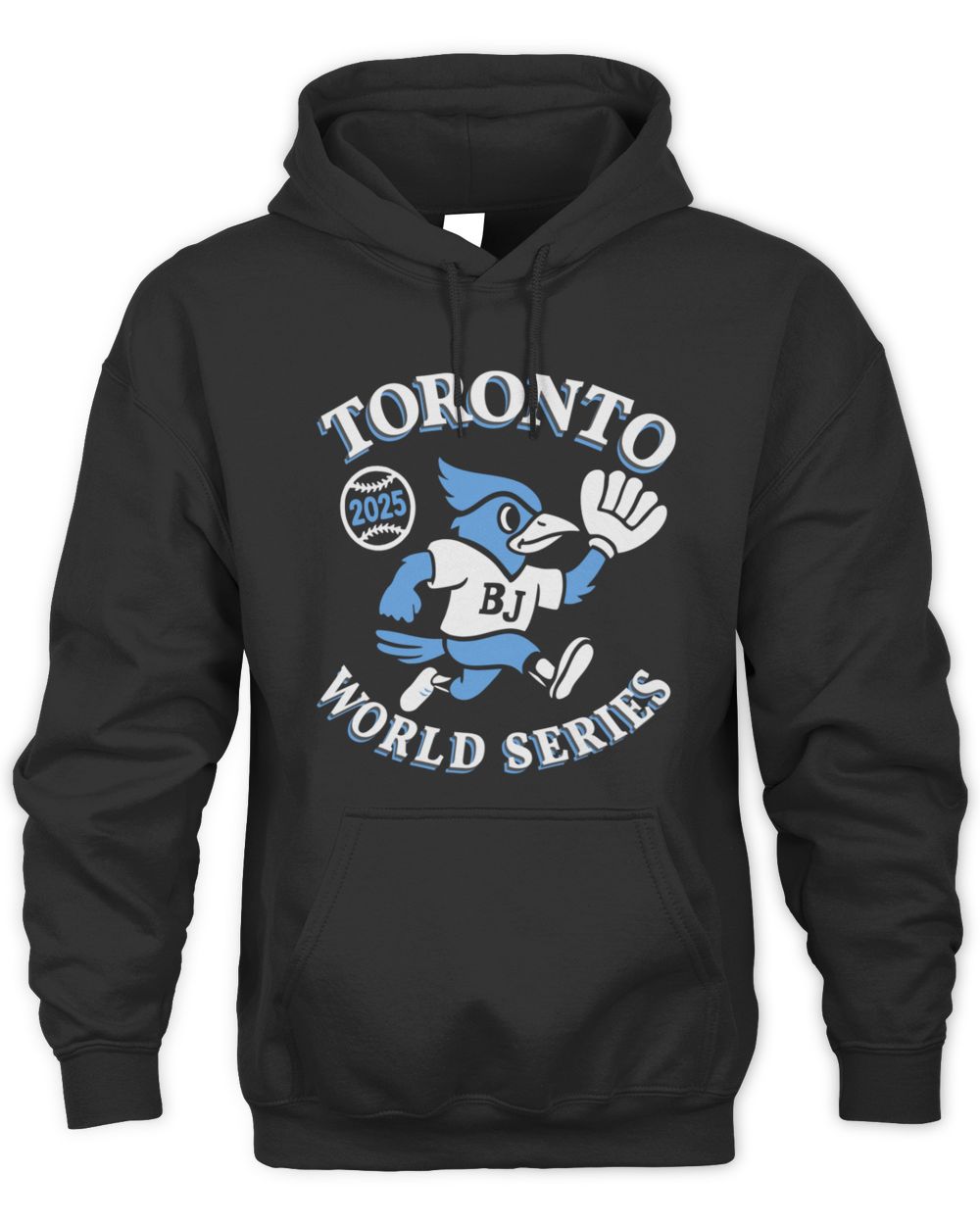 Toronto World Series 2025 Blue Jays Baseball Fan Hoodie
