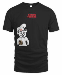 Chicos Toxicos Store Came For The Tóxicas Left With A Torta Unisex T-Shirt