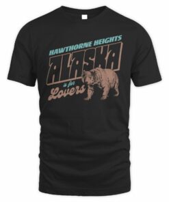 Hawthorne Heights Shop Hawthorne Heights Alaska Is For Lovers T-Shirt