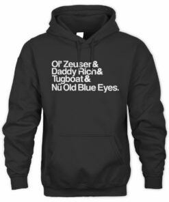 Heed The Call Merch Dan Ol Zeuser Daddy Rich And Tugboat Nu Old Blue Eyes Black Hoodie