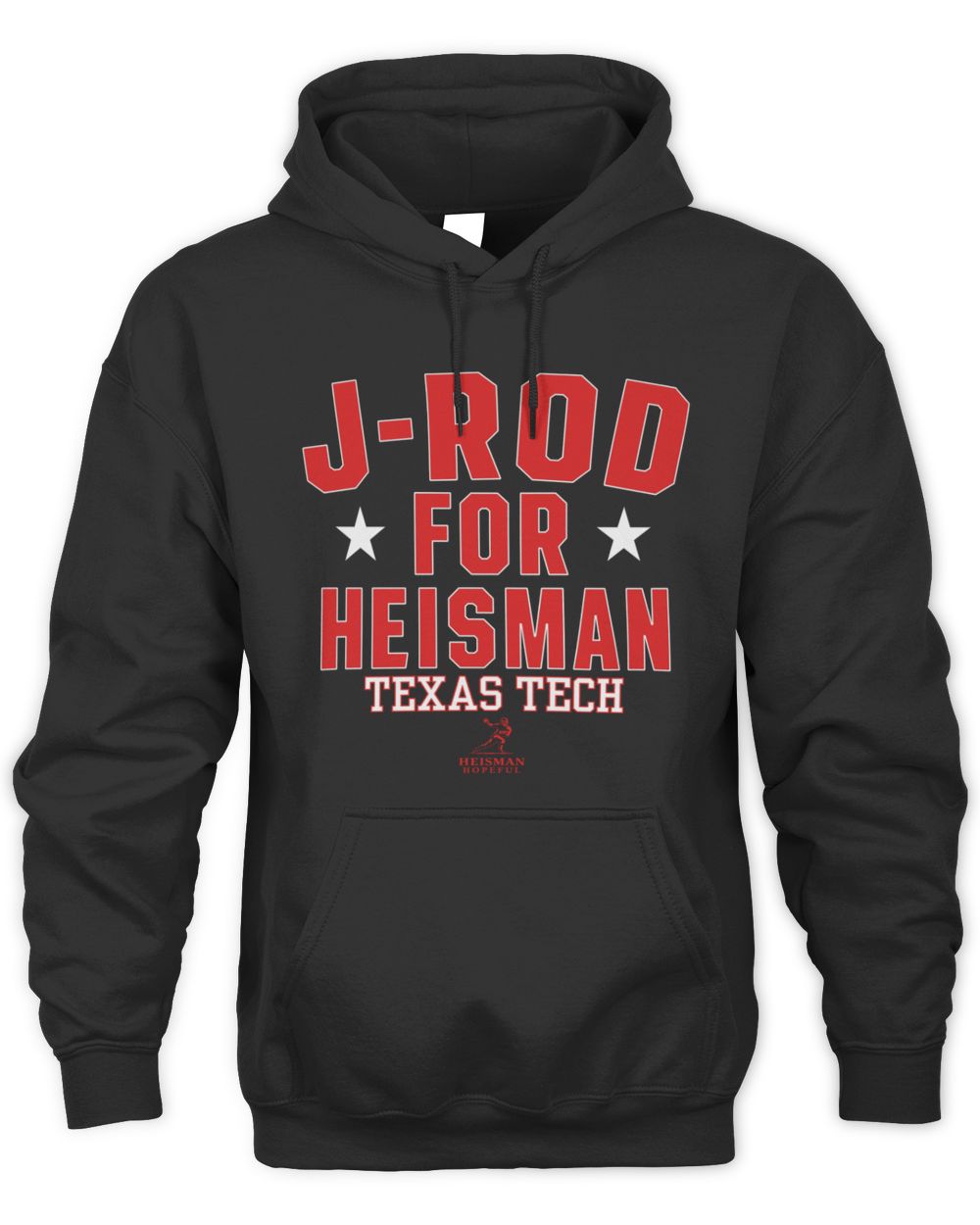 J-Rod For Heisman Slogan Texas Tech Jacob Rodriguez Football Hoodie