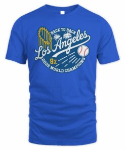 Los Angeles Dodgers Back To Back 2025 World Champions 9X T-Shirt