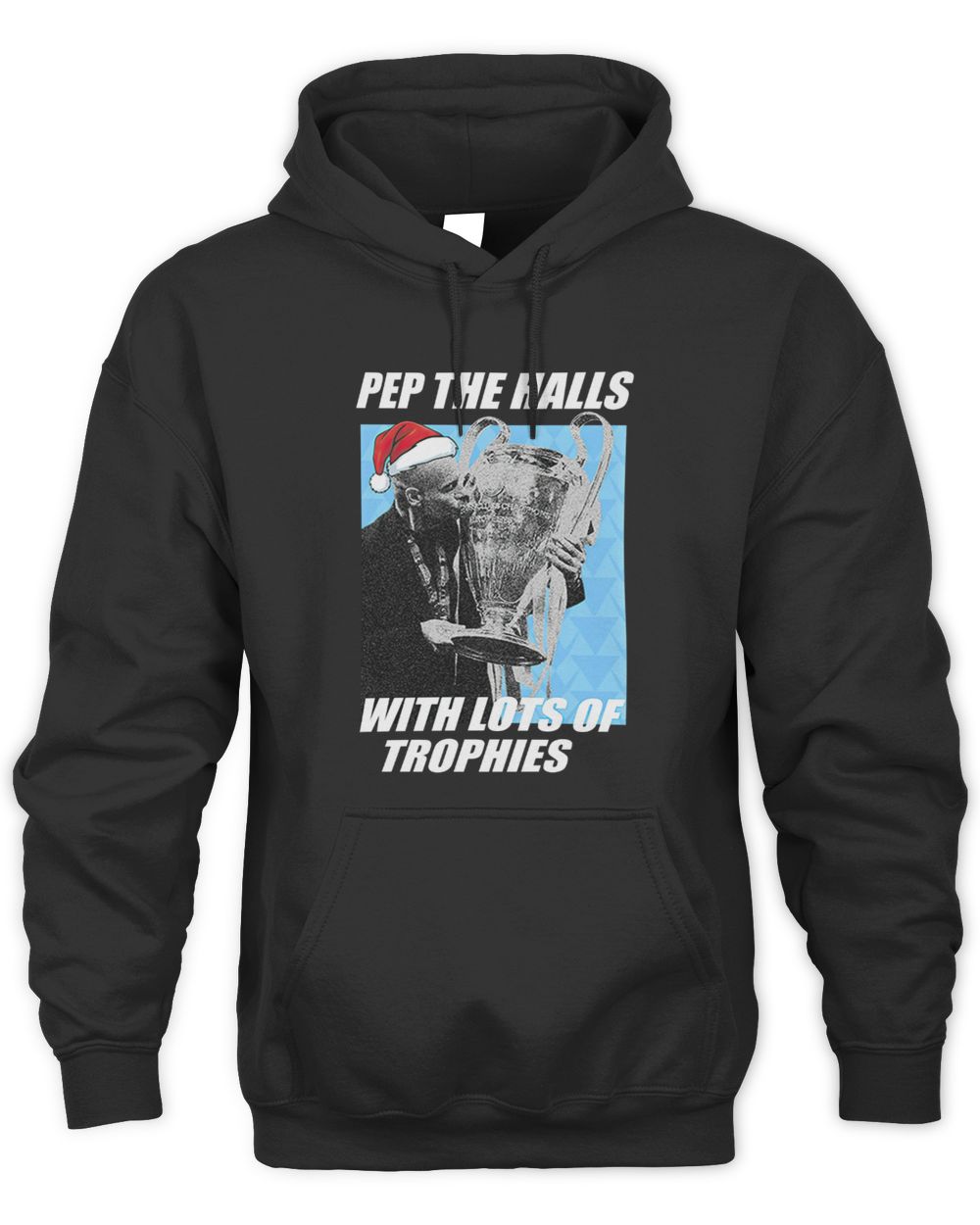 Pep The Halls With Trophies Pep Guardiola Christmas Hoodie