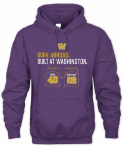 Born Abroad Built At Washington Huskies Schrempf Welp Duo Official Hoodie