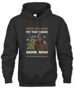 Jingle All The Way Arnold Christmas Meme Put That Cookie Down Hoodie