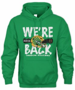 Oregon Ducks Green Blue 84 2025 CFP Bound We're Back Sweatshirt Hoodie
