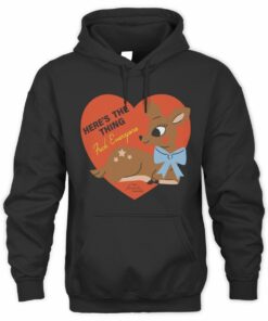 Myfavoritemurder Merch Here's The Thing Deer Official Hoodie