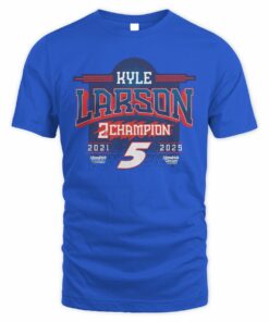 Kyle Larson 2X Champion Number 5 Hendrick Motorsports 2021 2025 T-Shirt
