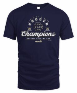 2025 MHSAA Boys Soccer D3 Champions Detroit Country Day T-Shirt