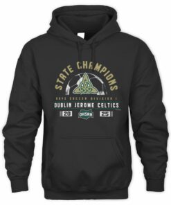 Dublin Jerome Celtics 2025 OHSAA Division I Soccer Champ Hoodie