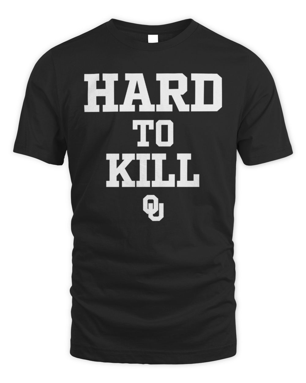 Ou Hard To Kill Shirt