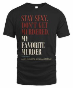 My Favorite Murder Shop Rewind Stay Sexy Ladies Boxy T-Shirt