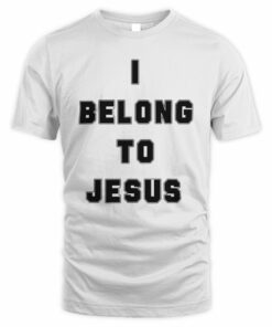 I Belong To Jesus Shirt