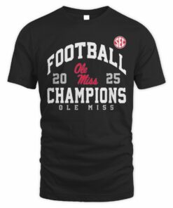 2025 Football Champions Ole Miss Rebels SEC Tee Shirt