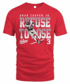 Indiana Hoosiers Refuse To Lose Omar Cooper Jr Football Inspiration Tee