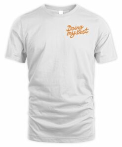 Sindy Sinn Merch Doing My Best T-Shirt